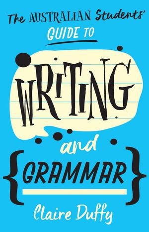 Cover art for The Australian Students' Guide to Writing and Grammar