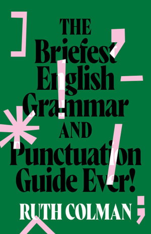 Cover art for The Briefest English Grammar and Punctuation Guide Ever!