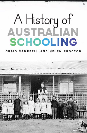Cover art for A History of Australian Schooling