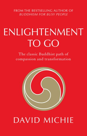 Cover art for Enlightenment to Go Classic Buddhist Path to Compassion and Transformation