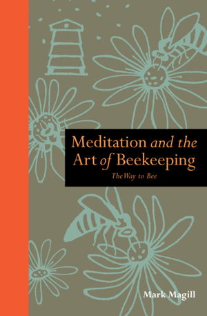 Cover art for Meditation and the Art of Beekeeping