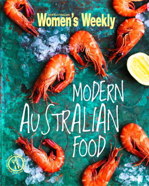 Cover art for AWW Modern Australian Food