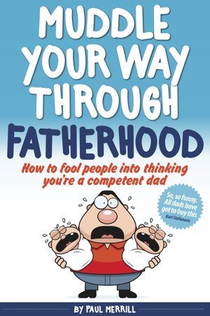 Cover art for Muddle Your Way Through Fatherhood