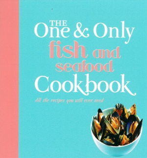Cover art for One and Only Fish and Seafood Cookbook