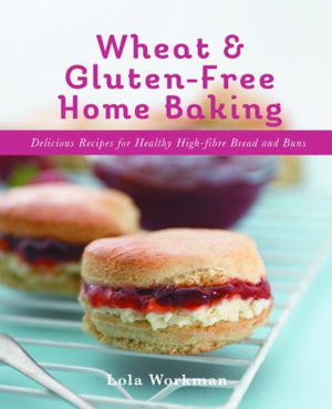 Cover art for Wheat and Gluten-free Home Baking
