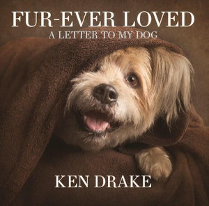 Cover art for Fur Ever Loved A Letter to my Dog