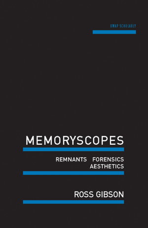 Cover art for Memoryscopes Remnants Forensics Aesthetics