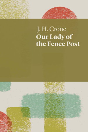 Cover art for Our Lady of the Fence Post