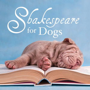 Cover art for Shakespeare for Dogs