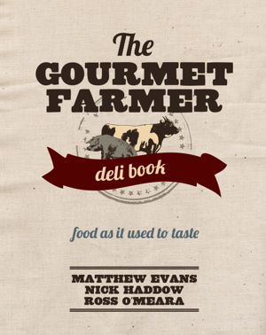 Cover art for The Gourmet Farmer Deli Book