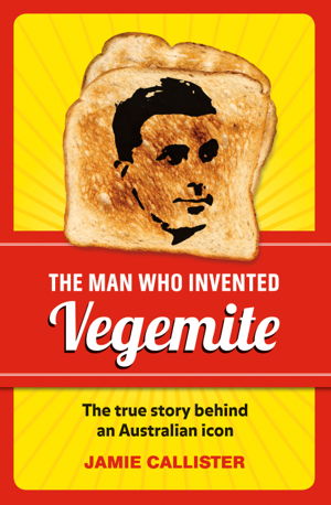 Cover art for The Man Who Invented Vegemite