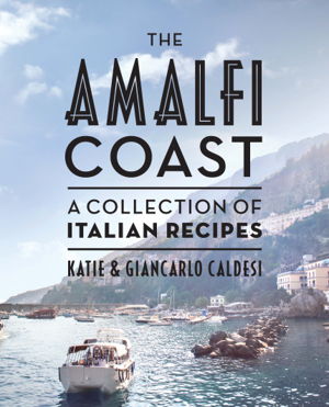 Cover art for Amalfi Recipes from Italy's Amalfi Coast