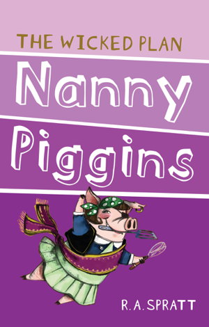 Cover art for Nanny Piggins And The Wicked Plan 2