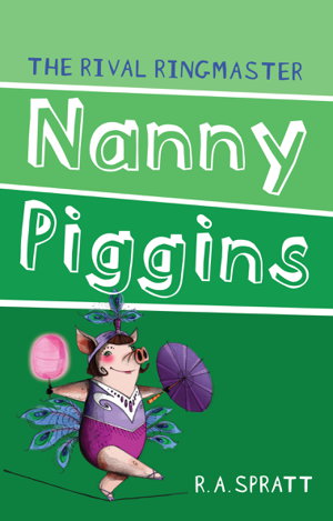 Cover art for Nanny Piggins and the Rival Ringmaster 5