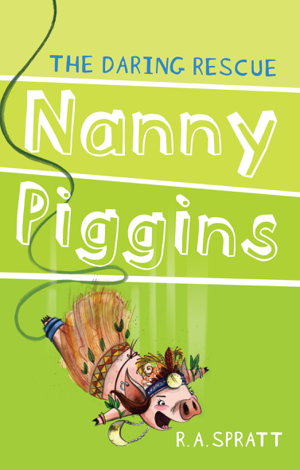 Cover art for Nanny Piggins and the Daring Rescue 7