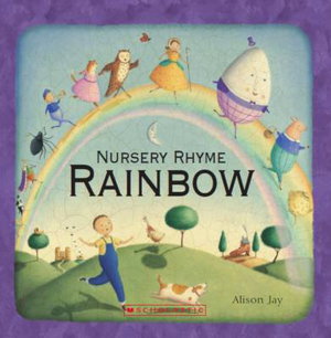 Cover art for Alison Jay: Nursery Rhyme Rainbow