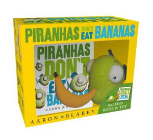 Cover art for Piranhas Dont Eat Bananas Mini Book + Plush