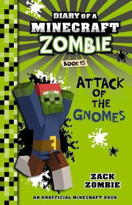 Cover art for Diary of a Minecraft Zombie 15 Attack of the Gnomes
