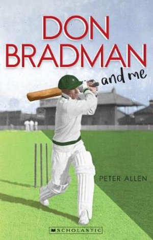 Cover art for Don Bradman and Me (My Australian Story)