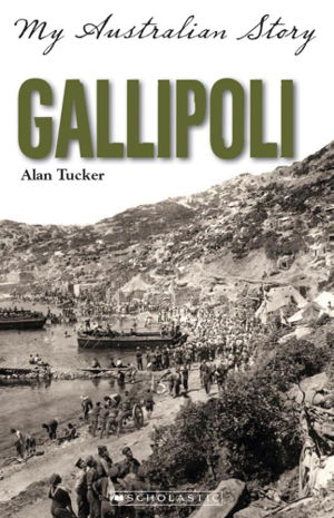 Cover art for My Australian Story Gallipoli