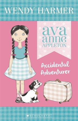 Cover art for Ava Anne Appleton: #1 Accidental Adventurer
