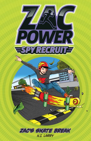 Cover art for Zac Power Spy Recruit Zac's Skate Break