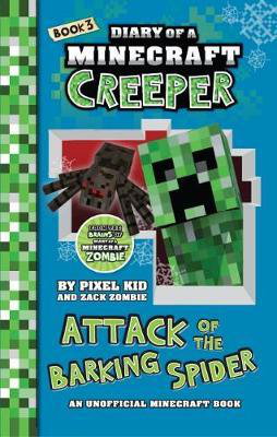 Cover art for Diary of a Minecraft Creeper 03 Attack of the Barking Spider