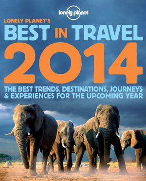 Cover art for Best in Travel 2014 Lonely Planet's