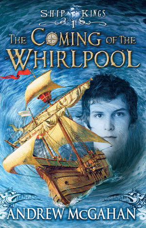 Cover art for The Coming of the Whirlpool: Ship Kings 1