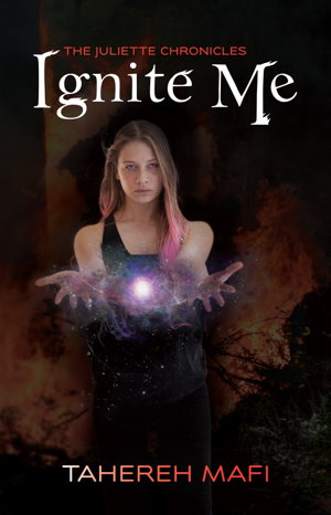 Cover art for Ignite Me: the Juliette Chronicles Book 3