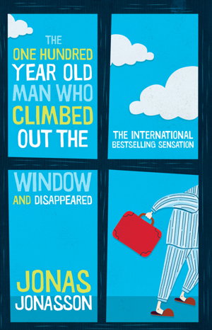 Cover art for The One Hundred-year-Old Man Who Climbed Out the Window and Disappeared