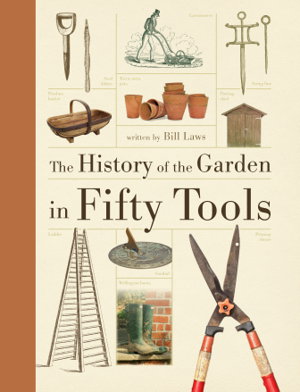 Cover art for History of the Garden in Fifty Tools