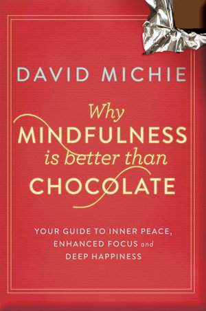 Cover art for Why Mindfulness is Better than Chocolate