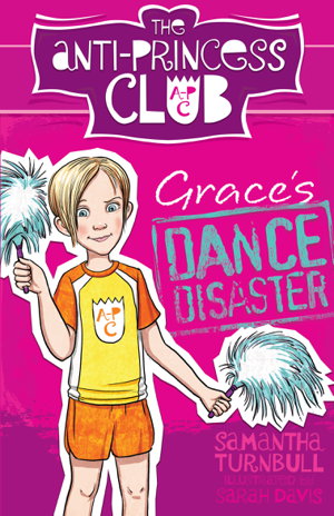Cover art for Grace's Dance Disaster The Anti-Princess Club 3