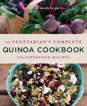 Cover art for The Vegetarian's Complete Quinoa Cookbook
