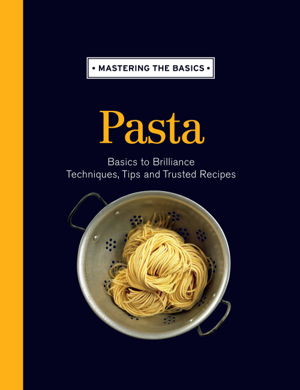 Cover art for Mastering the Basics: Pasta