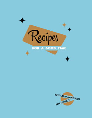 Cover art for Recipes for a Good Time