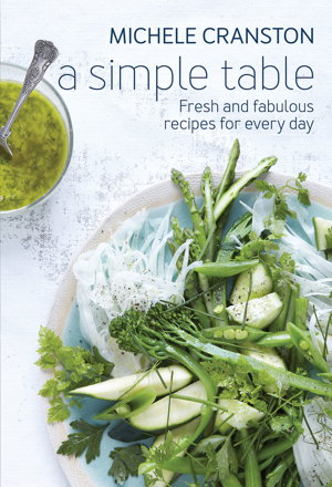 Cover art for Simple Table Fresh and fabulous recipes for every day