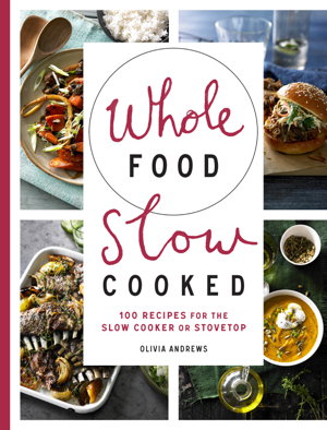 Cover art for Whole Food Slow Cooked