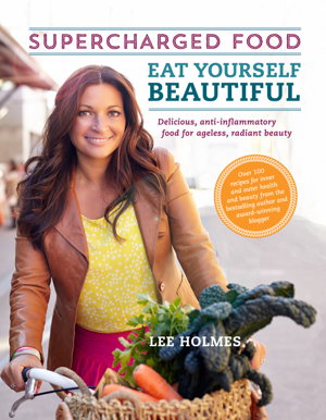 Cover art for Eat Yourself Beautiful: Supercharged Food