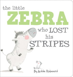 Cover art for The Little Zebra Who Lost His Stripes