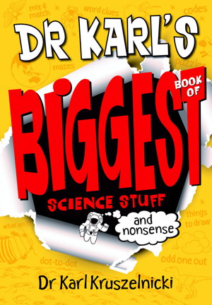 Cover art for Dr Karl's Biggest Book of Science Stuff (and Nonsense)