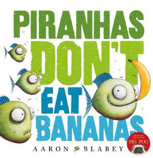 Cover art for Piranhas Don't Eat Bananas