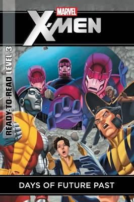 Cover art for Marvel Ready-to-Read Level 3 Days of Future Past