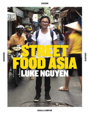 Cover art for Luke Nguyen's Street Food Asia
