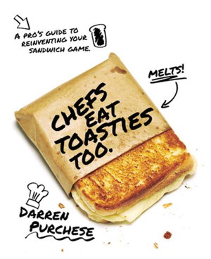 Cover art for Chefs Eat Toasties Too