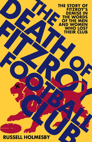 Cover art for The Death of Fitzroy Football Club