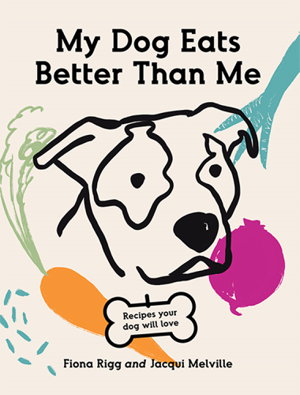 Cover art for My Dog Eats Better Than Me