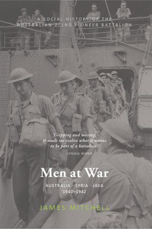 Cover art for Men at War: Australia, Syria, Java 1940-1942