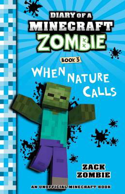 Cover art for Diary of a Minecraft Zombie 03 When Nature Calls